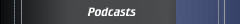 Podcasts